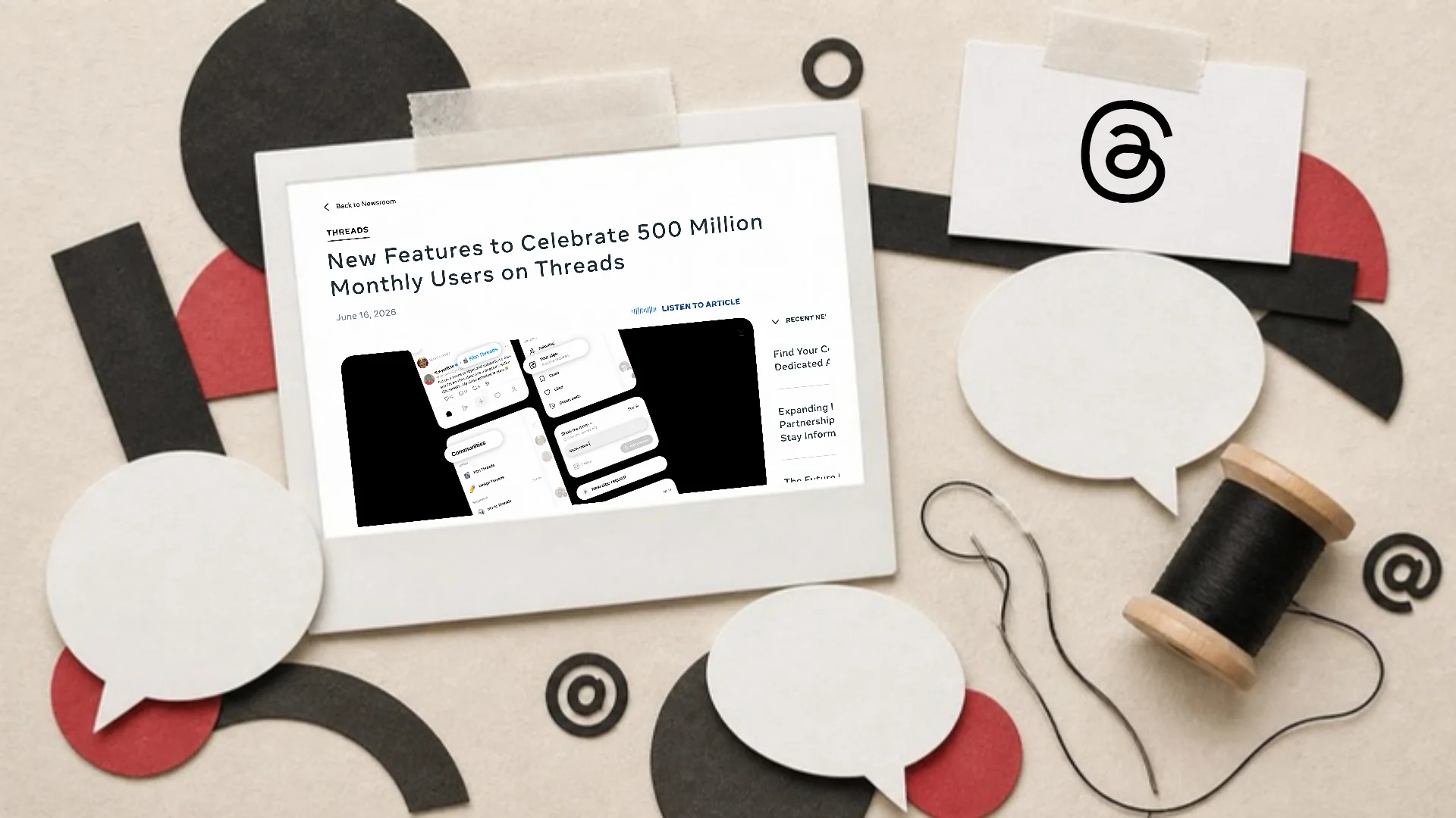 A cream paper collage of an instant photo showing Meta's 500 million Threads users announcement, surrounded by blank speech bubbles and a spool of thread, with the Threads logo on a tag